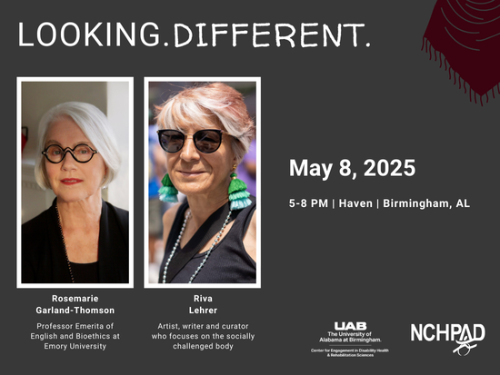 UAB CEDHARS and NCHPAD to host disability culture event, ‘LOOKING. DIFFERENT.’ May 8 Stream uab looking different image.png
