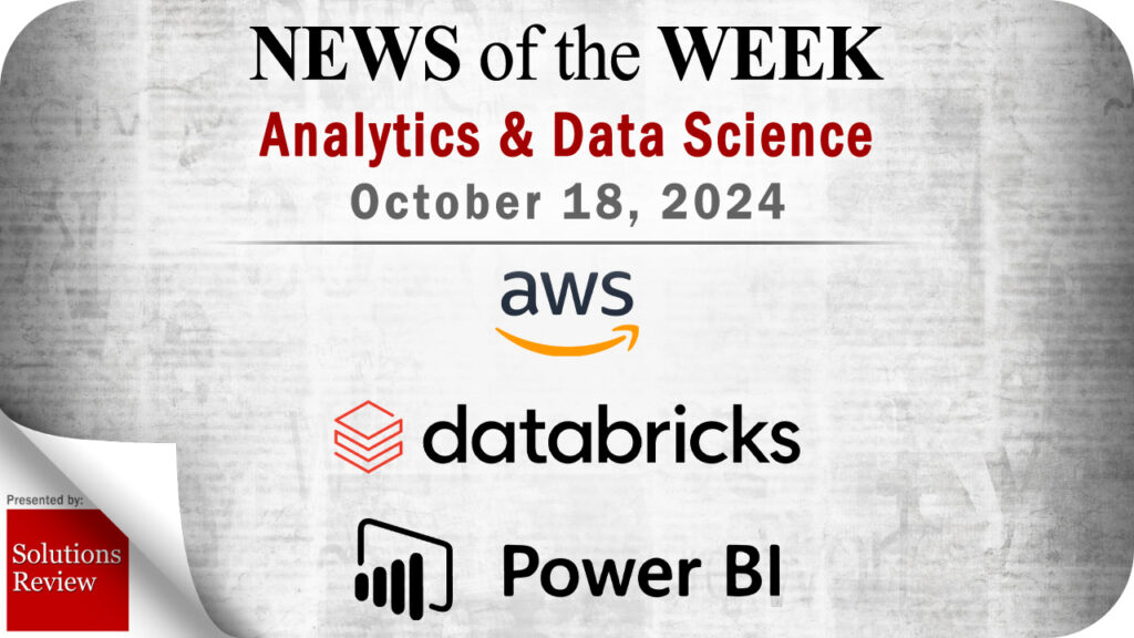 Analytics and Data Science News for the Week of October 18; Updates from AWS, Databricks, Power BI & More Analytics And Data Science 2024 10 18 Scaled.jpg