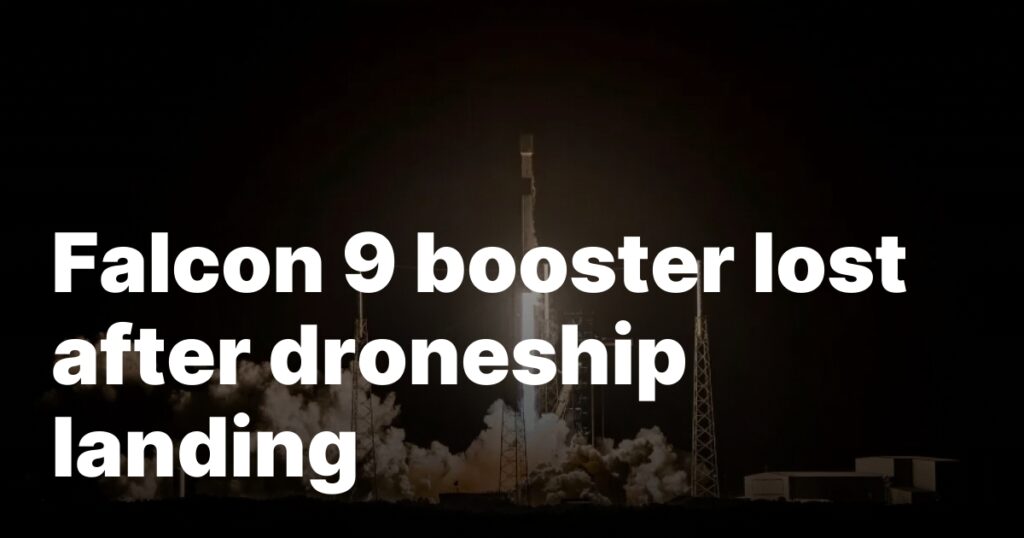 Falcon 9 booster lost after droneship landing Sourcesigeneratequeryt3deyjpbwcioijodhrwczpcl1wvc3bhy2vuzxdzlmnvbvwvd3aty29udgvudfwvdxbsb2fkc1w.jpeg