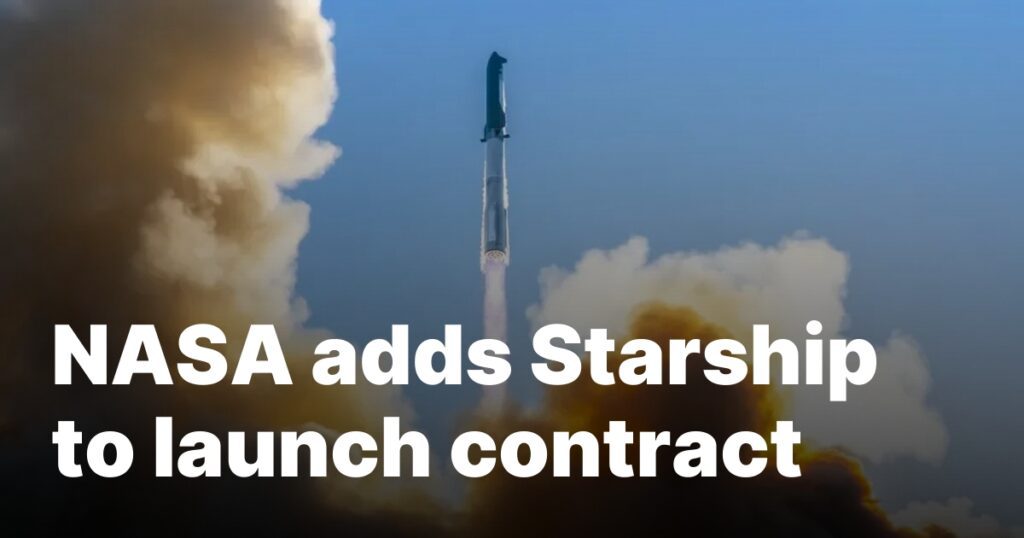NASA adds Starship to launch contract Sourcesigeneratequeryt3deyjpbwcioijodhrwczpcl1wvc3bhy2vuzxdzlmnvbvwvd3aty29udgvudfwvdxbsb2fkc1w.jpeg