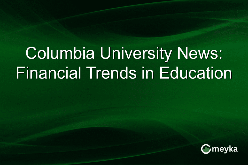 Columbia University News: Financial Trends in Education Featured image 1573.png