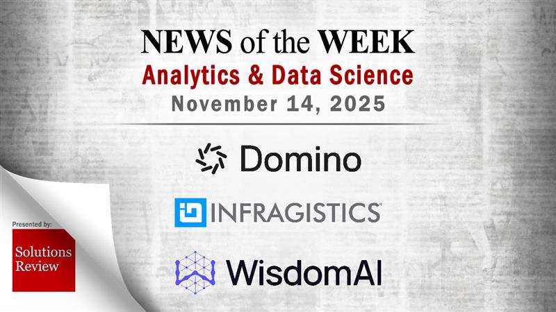 Analytics and Data Science News for the Week of November 14; Updates from Domino Data Lab, Infragistics, WisdomAI & More Analytics and Data Science 2025 11 14 2.jpg