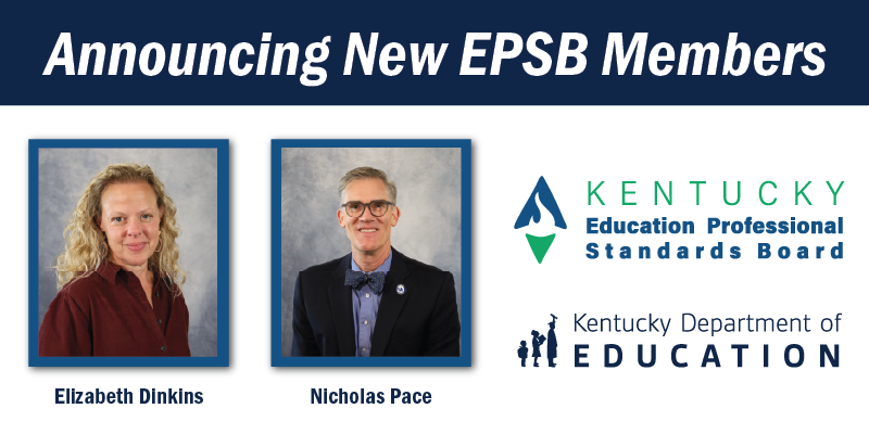 Education Professional Standards Board welcomes two new members – Kentucky Teacher Announcing new epsb members fall 2025.png