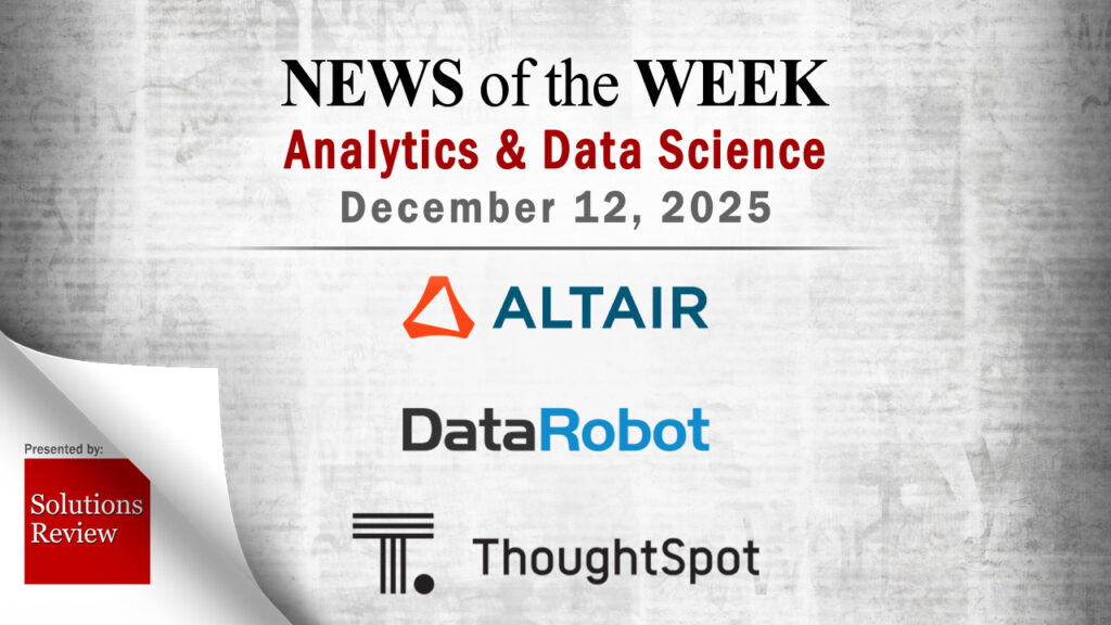 Analytics and Data Science News for the Week of December 12; Updates from Altair, DataRobot, ThoughtSpot & More Analytics and Data Science 2025 12 12 scaled.jpg